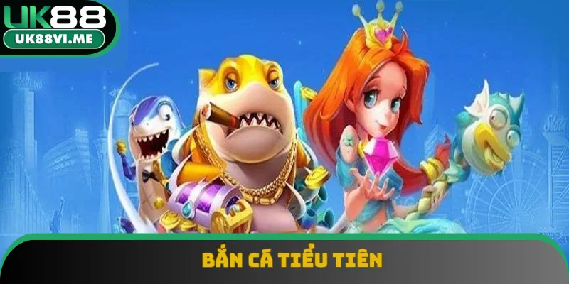 Bắn cá UK88 tiểu tiên hấp dẫn người chơi