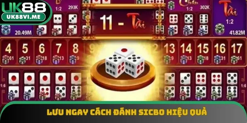 Lưu ngay cách đánh Sicbo hiệu quả