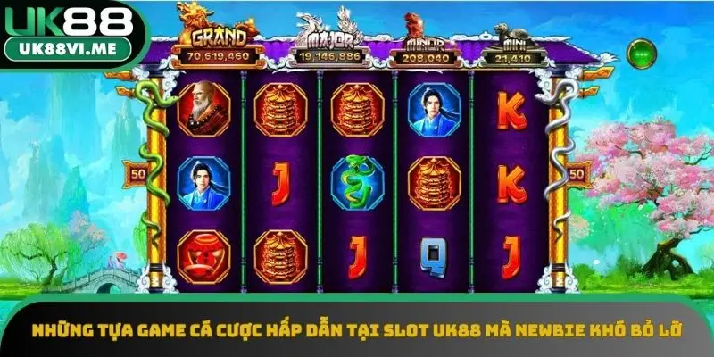 Những tựa game cá cược tại Slot UK88