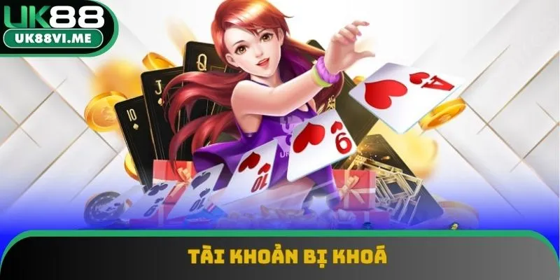 Tài khoản vi phạm bị khoá